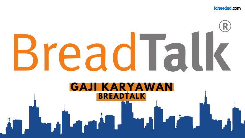 Gaji Karyawan BreadTalk