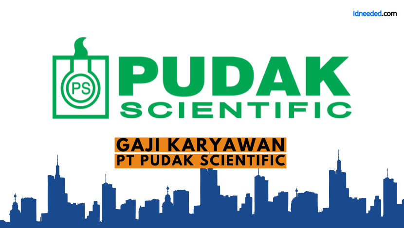 Gaji Karyawan PT Pudak Scientific