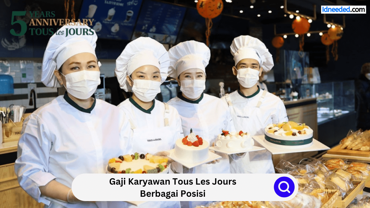 Gaji Karyawan Tous Les Jours Berbagai Posisi