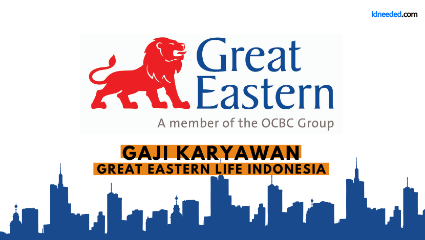 Gaji Karyawan Great Eastern Life Indonesia