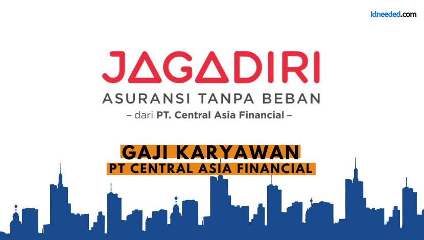 Gaji Karyawan PT Central Asia Financial